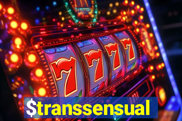 $transsensual