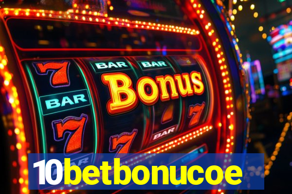10betbonucoe