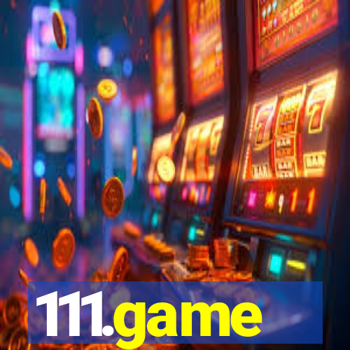 111.game