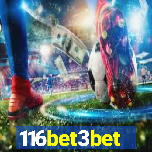 116bet3bet