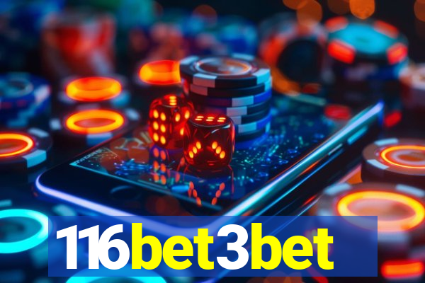 116bet3bet