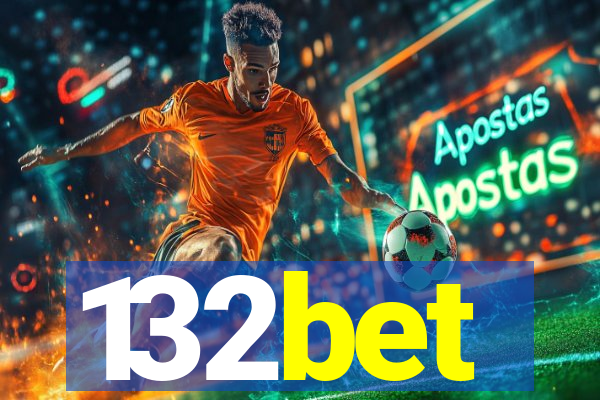 132bet