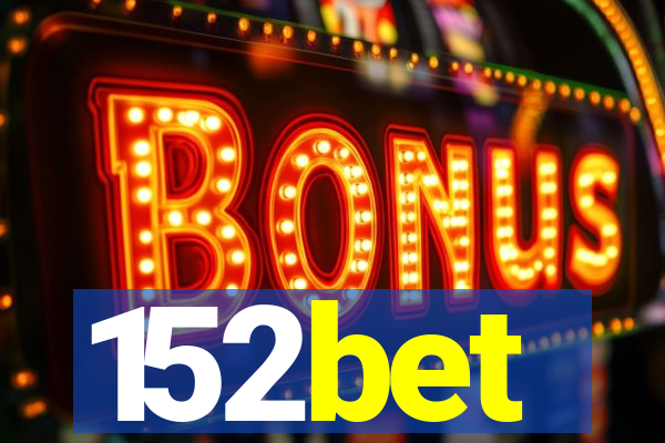 152bet