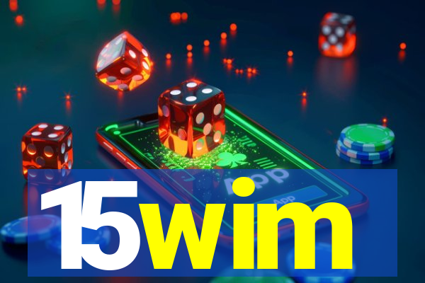 15wim