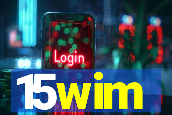 15wim