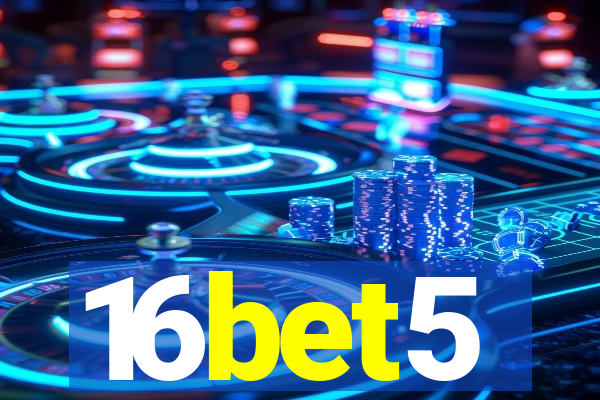 16bet5