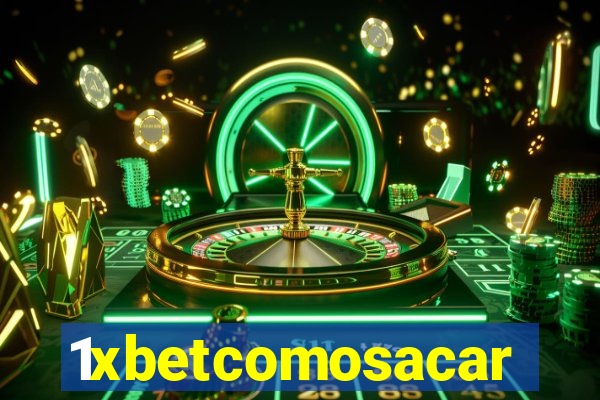 1xbetcomosacar