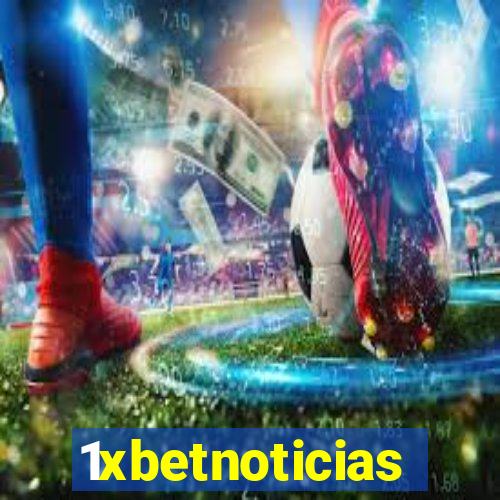 1xbetnoticias