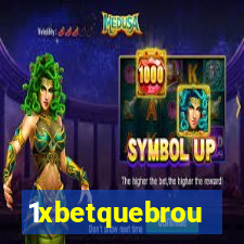 1xbetquebrou