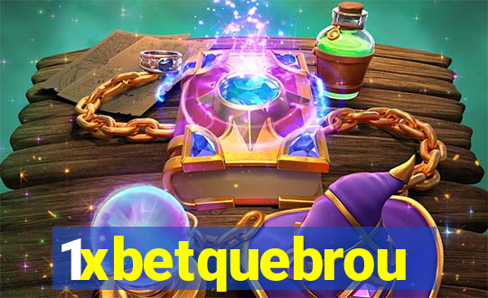 1xbetquebrou