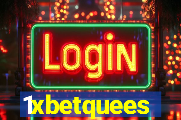 1xbetquees