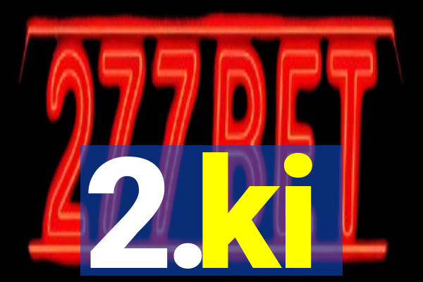 2.ki