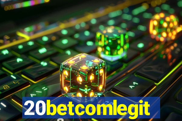 20betcomlegit