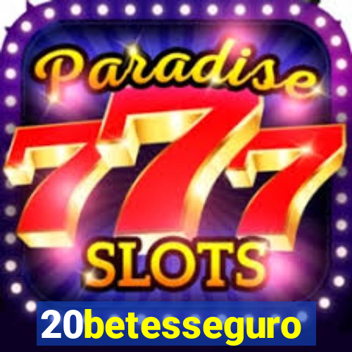 20betesseguro