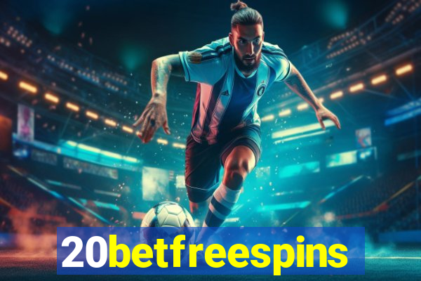 20betfreespins