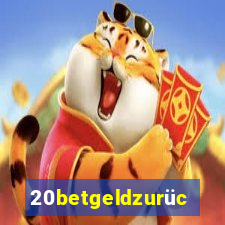 20betgeldzurück
