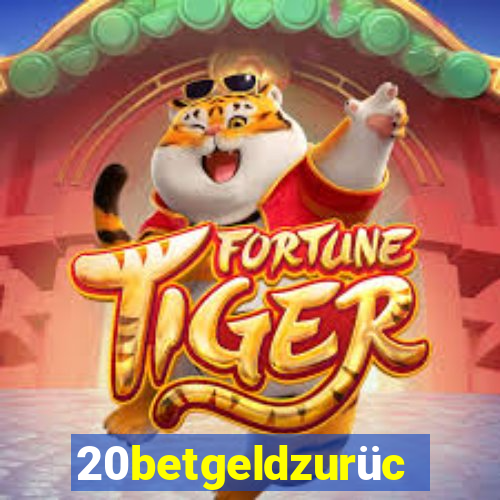 20betgeldzurück