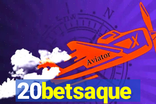 20betsaque