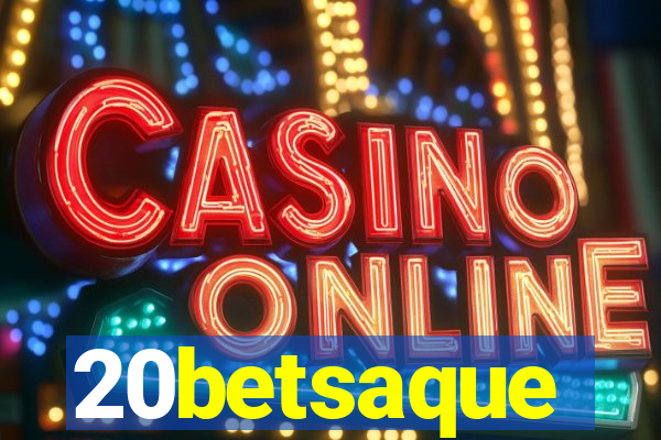 20betsaque