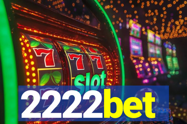 2222bet