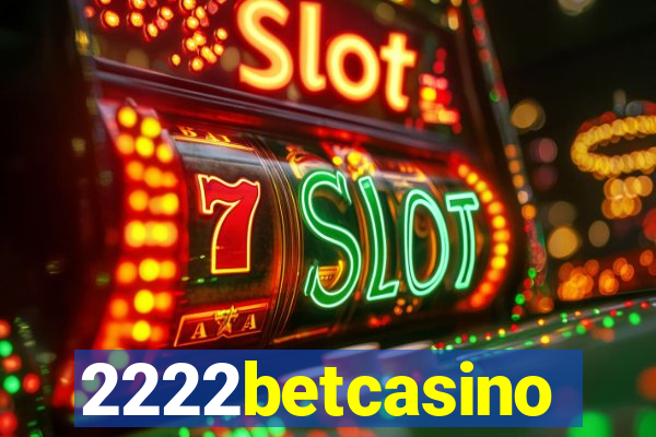 2222betcasino