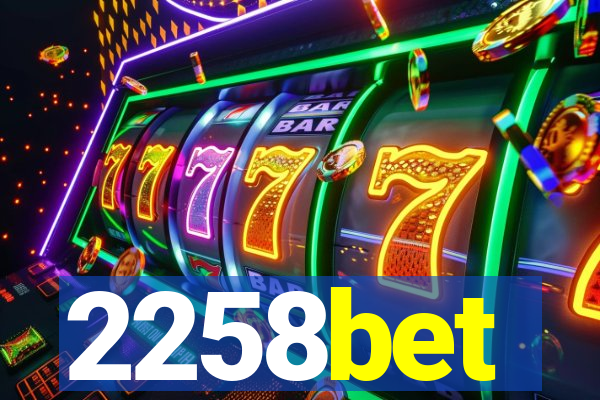 2258bet