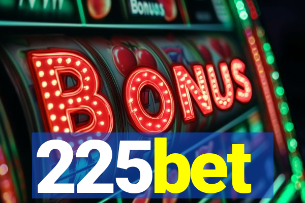 225bet