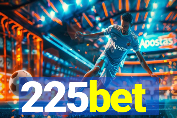 225bet