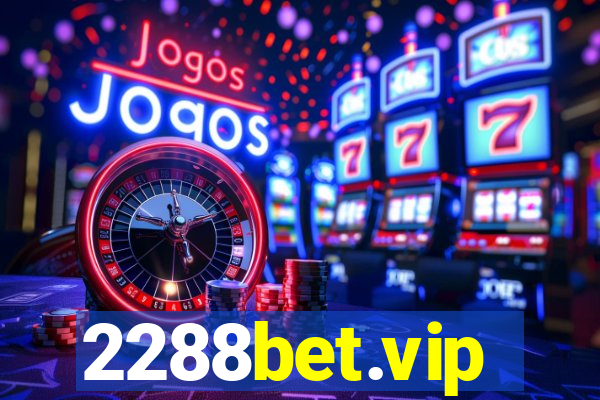 2288bet.vip