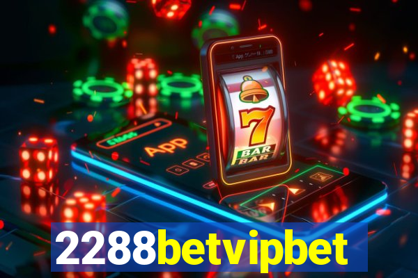 2288betvipbet