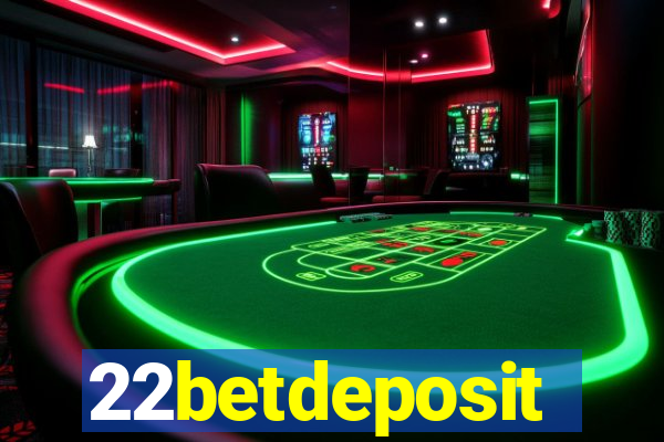 22betdeposit