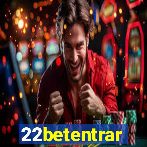 22betentrar