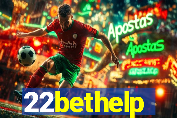 22bethelp