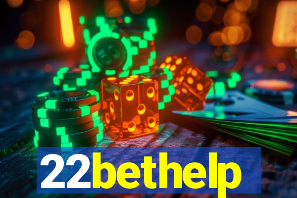 22bethelp