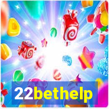 22bethelp