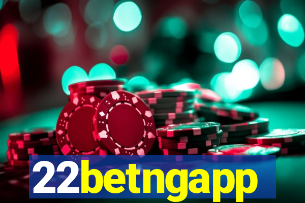 22betngapp