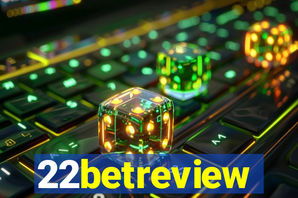 22betreview