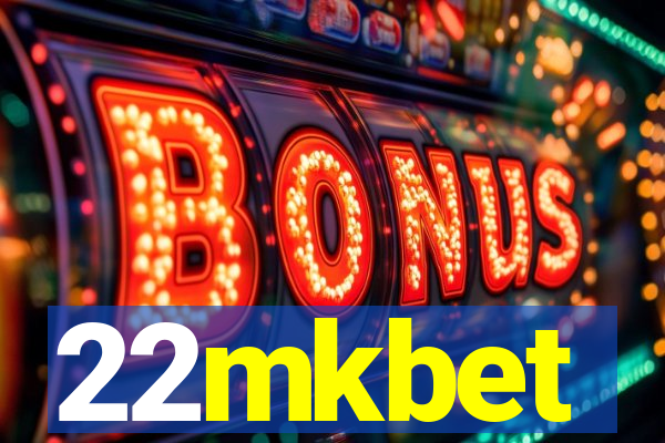 22mkbet
