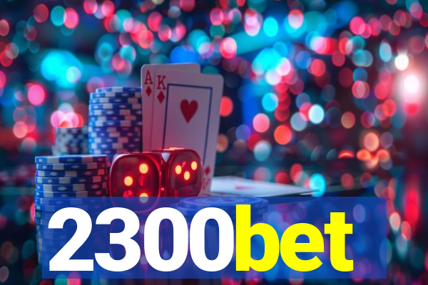 2300bet