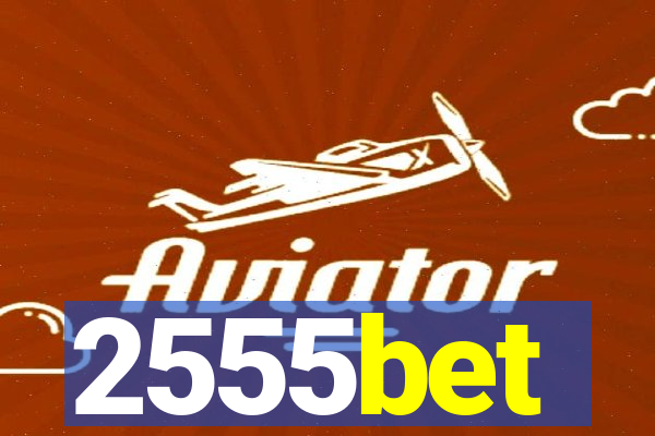 2555bet