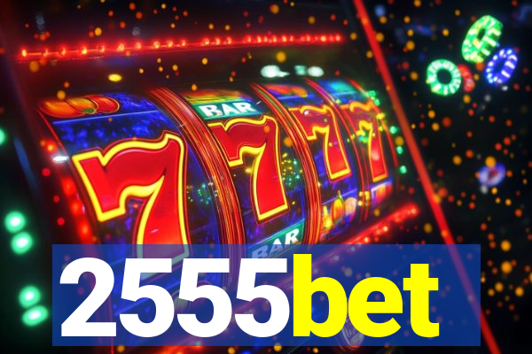 2555bet