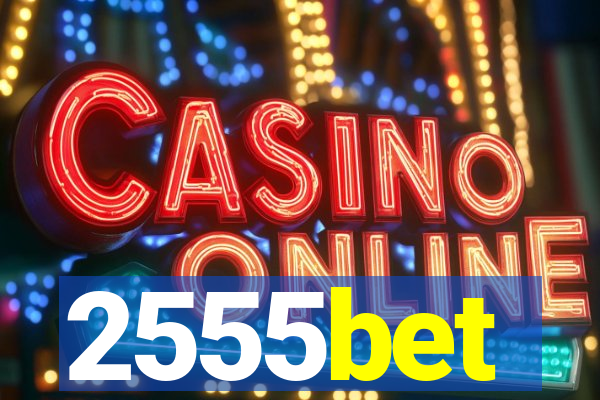 2555bet