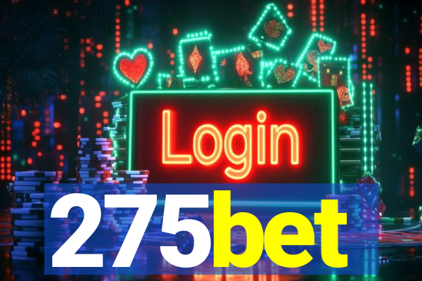 275bet