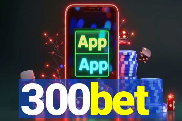 300bet