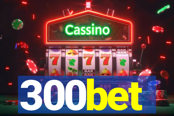 300bet