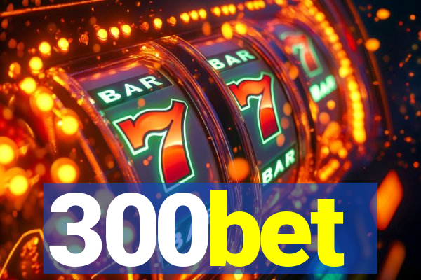 300bet