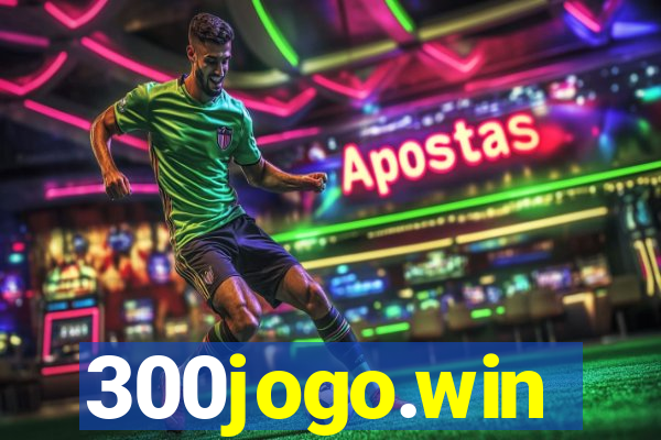 300jogo.win