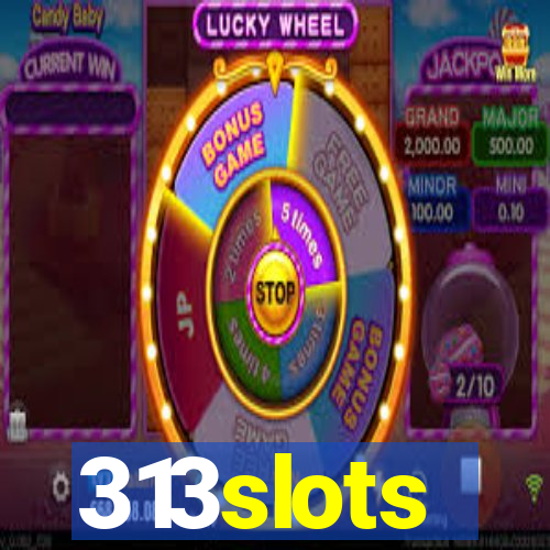 313slots