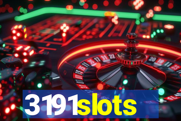 3191slots