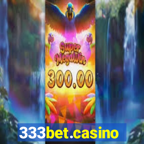 333bet.casino